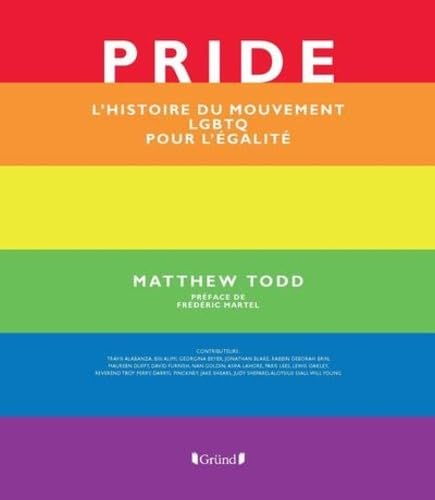 Pride. L'histoire du mouvement LGBTQ pour l'égalité