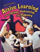 Active learning through drama, podcasting and puppetry