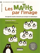 Les maths par l'image  : une approche visuelle et interactive pour enseigner les mathématiques.