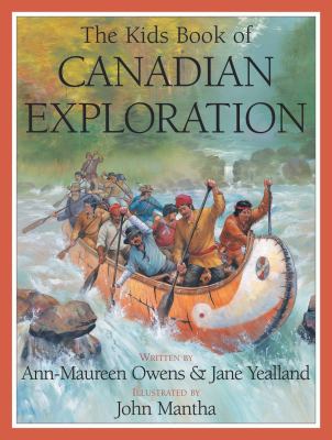 Kids book of Canadian exploration, The