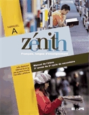 Zénith. Manuel de l'élève A, 3e année du 2e cycle du secondaire  : français, langue d'enseignement.