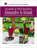 Alexandre le petit deviendra Alexandre le grand  : le droit d'être traité avec considération, peu importe son âge.