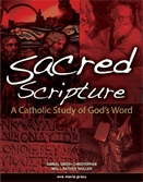 Sacred scripture  : a catholic study of God's Word.