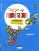 Les difficultés en numération  : stratégies d'intervention et pistes d'évaluation, au préscolaire et au primaire.