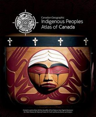 Indigenous peoples atlas of Canada (Introduction)  : = Atlas des peuples autochtones du Canada