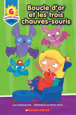 Boucle d'or et les trois chauves-souris