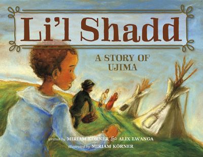 Li'l Shadd  : a story of ujima.