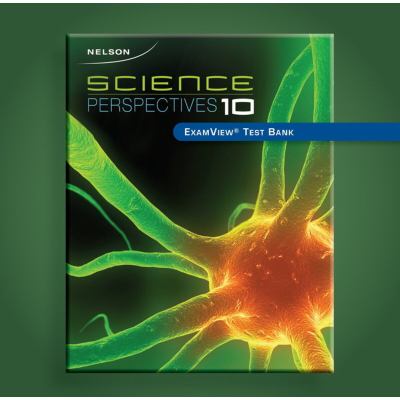 Nelson science perspectives 10. Examview test bank