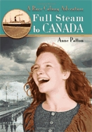 Full steam to Canada  : a Barr Colony adventure.