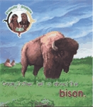 Grandfather, tell us about the bison