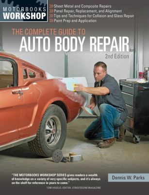 Complete guide to auto body repair, The