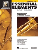 Essential elements for band. Trombone, vol. 1  : méthode complète pour orchestres et harmonies scolaires.