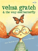 Velma Gratch and the way cool butterfly