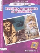 Collection courses et relais 4e année. Fascicule 1, Fouilles, gargouilles et gribouilles
