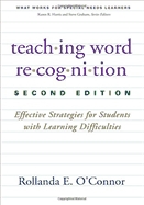 Teaching word recognition : effective strategies for students with learning difficulties.