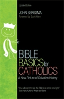 Bible basics for Catholics  : a new picture of salvation history.