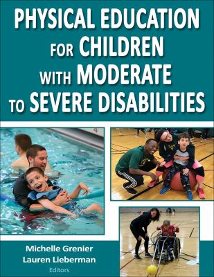 Physical education for children with moderate to severe disabilities