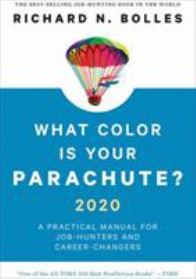 What color is your parachute? 2020  : a practical manual for job-hunters and career-changers.