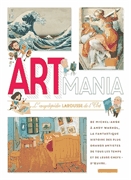 Artmania  : l'encyclopédie Larousse de l'art.