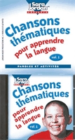 Chansons thématiques pour apprendre la langue. Vol. 1 [CD]