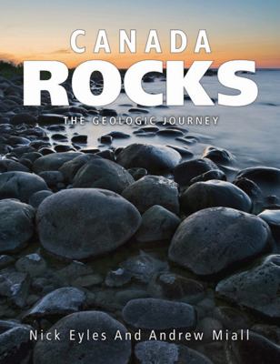 Canada rocks  : the geologic journey.