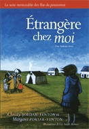 Étrangère chez moi  : une histoire vraie.