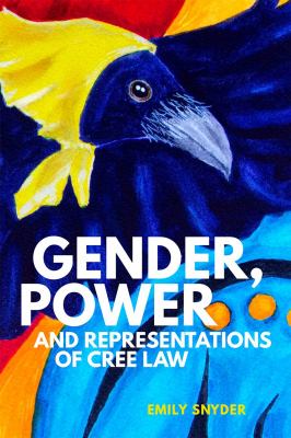 Gender, power, and representations of Cree law