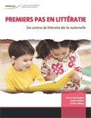 Premiers pas en littératie  : des centres de littératie dès la maternelle.