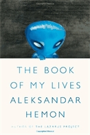 Book of my lives, The