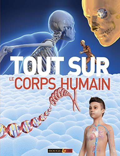 Tout sur le corps humain