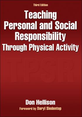 Teaching personal and social responsibility through physical activity