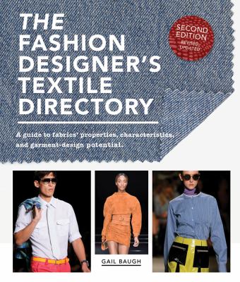 Fashion designer's textile directory, The : the creative use of fabrics in design.