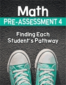 Math pre-assessment 4  : finding each student's pathway.