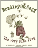 Bradley McGogg , the very fine frog