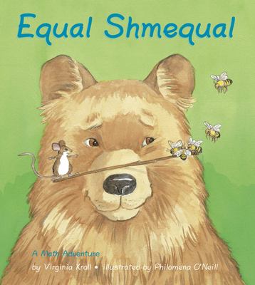 Equal shmequal  : a math adventure.