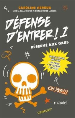 Défense d'entrer! 1  : réservé aux gars.