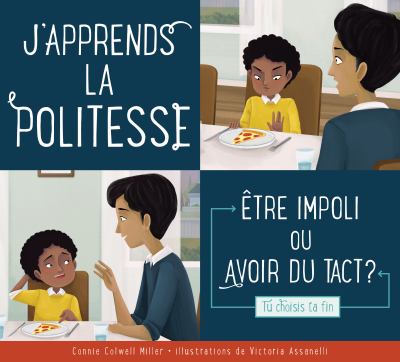 J'apprends la politesse  : être impoli ou avoir du tact?.