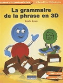 La grammaire de la phrase en 3D