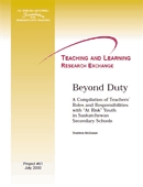 Beyond duty : a compilation of teachers' roles and responsibilities with "at risk" youth in Saskatchewan secondary schools.