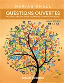 Questions ouvertes pour des leçons enrichissantes de mathématiques. Niveaux scolaires 7e-9e, domaine de nombre