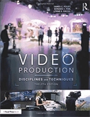 Video production  : disciplines and techniques.