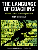 Language of coaching, The : the art & science of teaching movement.