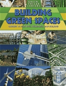 Building green places  : careers in planning, designing, and building.