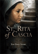 St. Rita of Cascia [DVD]  : the true strory.