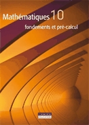 Mathématiques 10  : fondements et pré-calcul.