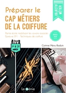 Préparer le CAP métiers de la coiffure  : partie écrite mobilisant les savoirs associés : épreuve EP1, technique de coiffure, 1re et 2e années .