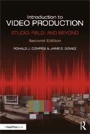 Introduction to video production  : studio, field, and beyond.